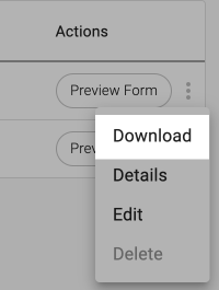 Click the Actions Menu and then select Download to download the JSON form